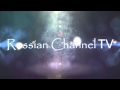 Интро Russian Channel TV #2 (new) 