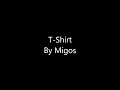 Migos T Shirt Lyrics
