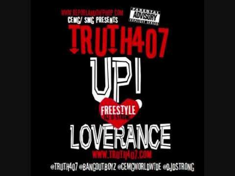 LOVERANCE- UP-FREESTYLE- PETER RICH a.k.a. TRUTH407- DJ D STRONG - {NEW}