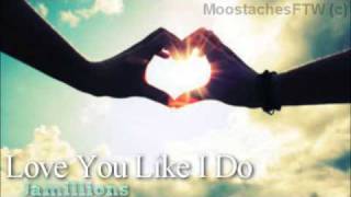 Love You Like I do - Jamillions [Download + Lyrics]