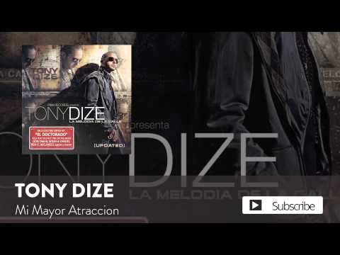 Mi Mayor Atraccion - Tony Dize