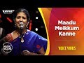 Maadu Meikkum Kanne Voice Virus Music Mojo Season 6 Kappa TV