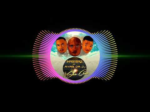 Imasterz ft Ayas Da Dj - Sho Case (Sure Case)