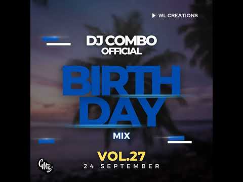 Dj Combo Official - Volume 27 (24 September Birthday Mix)