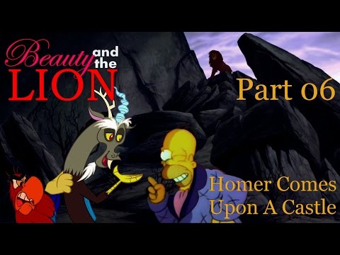 "Beauty and The Lion" Part 06 - Homer Comes Upon A Castle
