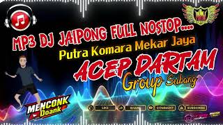 Download lagu Jaipong DJ MP3 ACEP DARTAM SUBANG Nonstop Mix mp3