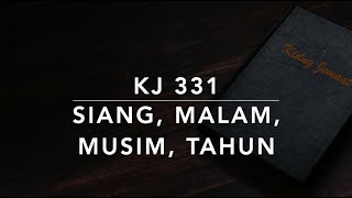 Download lagu KJ 331 Siang, Malam, Musim, Tahun (Uren, dagen, maanden, jaren) - Kidung Jemaat mp3