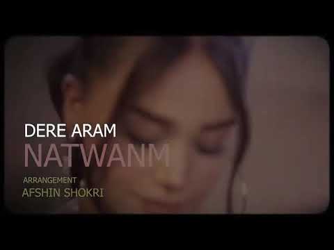Dere aram _(NATWANM) Coming soon ❤️🌺