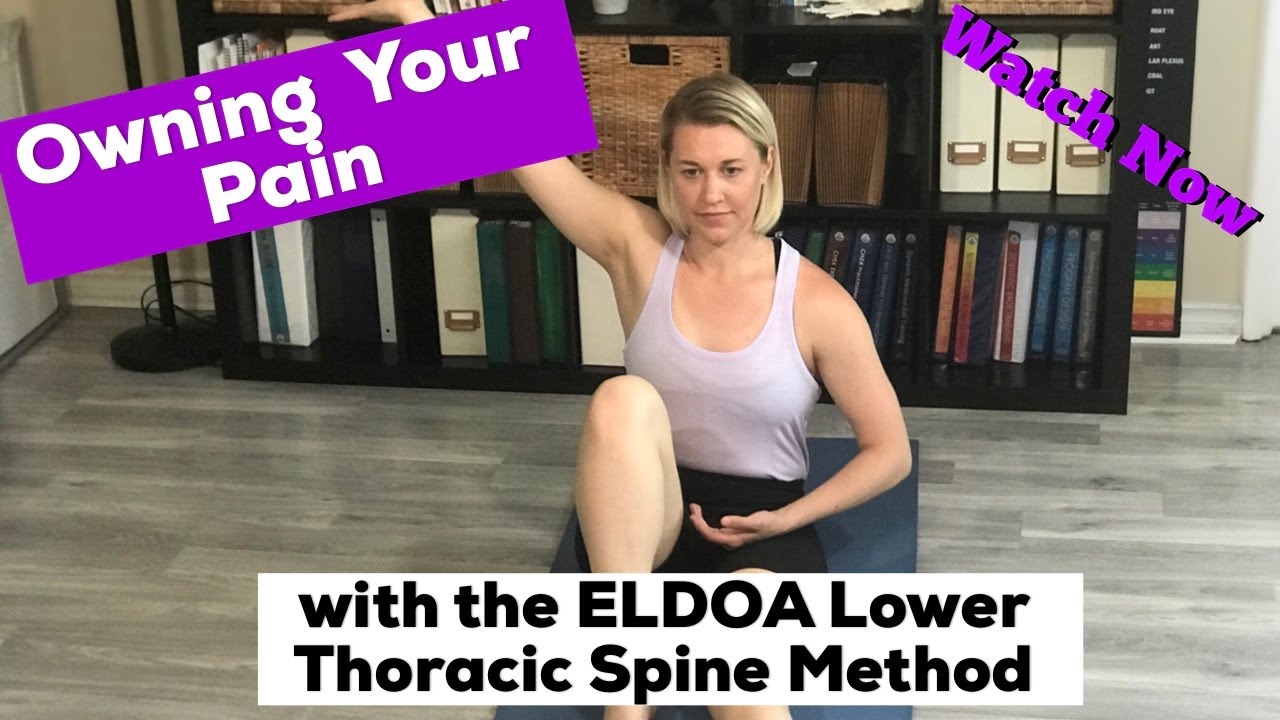 Owning Your Pain – ELDOA Lower Thoracic Spine Method
