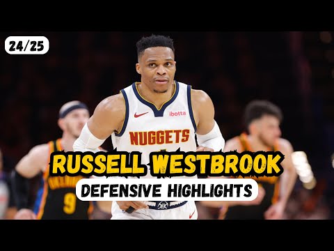 Russell Westbrook - 24/25 Defensive Highlights