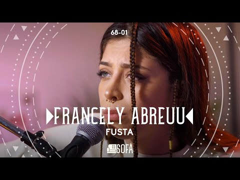 Francely Abreuu - Fusta (En vivo desde El Sofá)