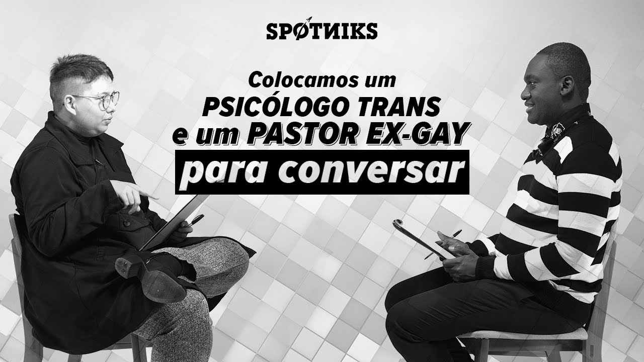 Colocamos um PSICÓLOGO TRANS e um PASTOR autodeclarado EX-GAY pra conversar (sem que eles soubessem)