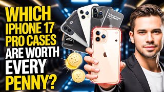 Stop Overpaying! Which iPhone 17 Pro Cases are Worth Every Penny in 2026🔥