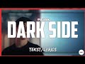 Pajak - darkside (oficial video) Lyrics