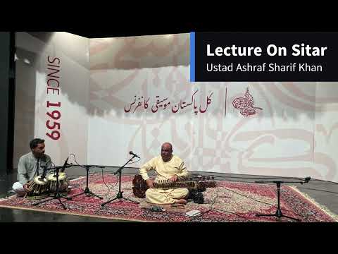 Lecture & Demonstration on Sitar -3/4- Ustad Ashraf Sharif Khan-#music  #sitar #musicwithoutborders