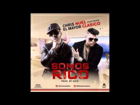 El Mayor Clasico Ft Chris Nuel - Somos Rico (Audio Official)