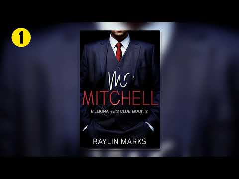 Mr. Mitchell - Part 1 [Billionaires' Club #2 ] By Raylin Marks - Billionaire Romance Audiobook Full