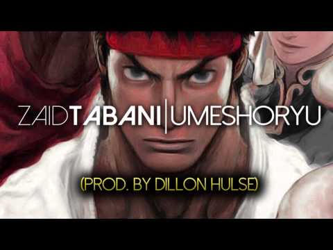 Zaid Tabani - Umeshoryu(Prod. By Dillon Hulse)