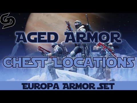 Aged Armor Chest Locations (Europa Armor Set)