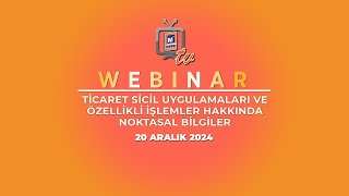 Ticaret Sicil Uygulamaları ve Özellikli İşlemler Hakkında Noktasal Bil