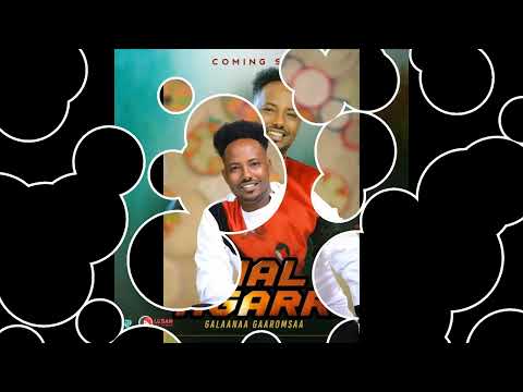 Gaalanaa Garoomsa"Hora finffinneetti wal agarraa" New Ethiopian oromo music 2022 video official