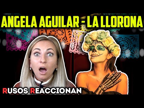 🇷🇺RUSA REACCIONA a ANGELA AGUILAR - La Llorona 🇲🇽| RUSOS REACCIONAN a la MÚSICA MEXICANA