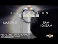 Pilgrim Rest Resurrection Sunday 03.31.24