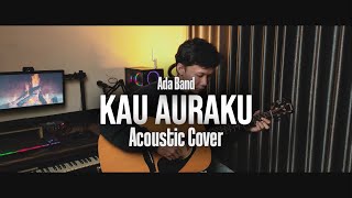 Download lagu Kau Auraku - Ada Band | Tian Ardian Acoustic Guitar Cover mp3
