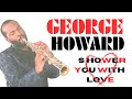 The Untold Story of George Howard's Rise and Fall