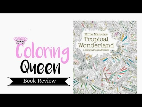 Tropical Wonderland - Adult Coloring Book Review