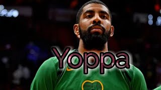 Kyrie Irving Mix~&quot;Yoppa&quot;(HD)