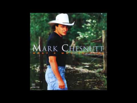 Down in Tennessee - Mark Chesnutt