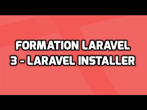 Formation Laravel 5 3 Installer Laravel