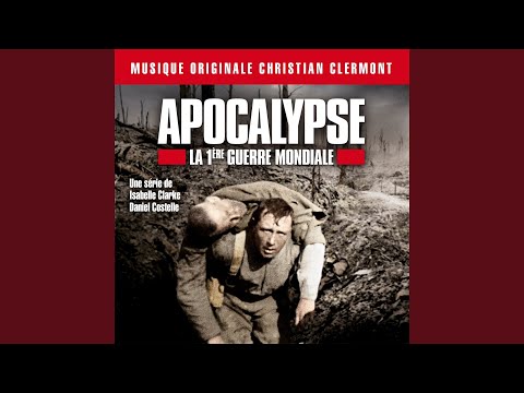 Ouverture d'Apocalypse la 1ère Guerre mondiale