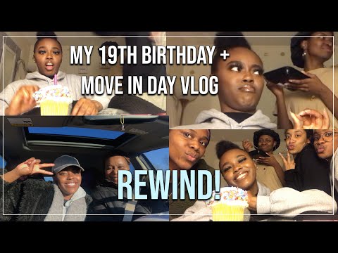 REWIND! Spring 2020 Move In + My 19th Birthday🥳