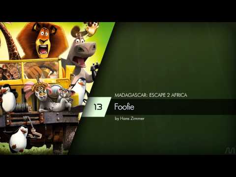 13 Hans Zimmer - Madagascar: Escape 2 Africa - Foofie
