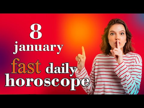 Daily Horoscope: January 8