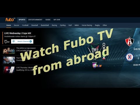 How to watch Fubo TV from abroad?