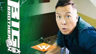 BIG BROTHER Official Trailer | Comedic Chinese Martial Arts Drama | Starring Donnie Yen & Joe Chen