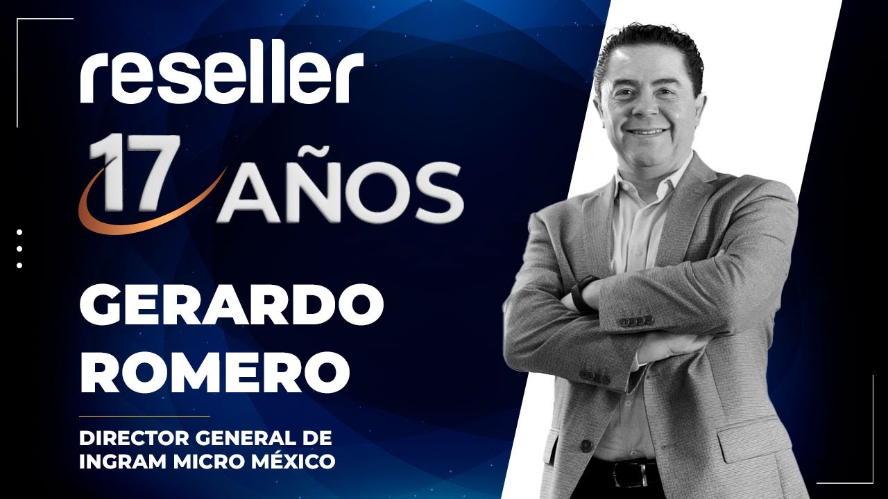 Reseller 17 aniversario | Gerardo Romero de Ingram Micro