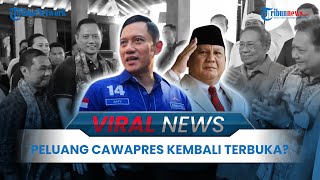 VIRAL NEWS: "Move On" dari Anies, Kini AHY Gabung KIM, Peluang jadi Cawapres Kembali Terbuka?