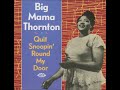 Big Mama Thornton - How Come