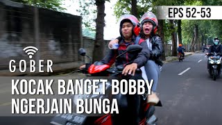 Download lagu GOBER Kocak Banget Bobby Ngerjain Bunga... mp3