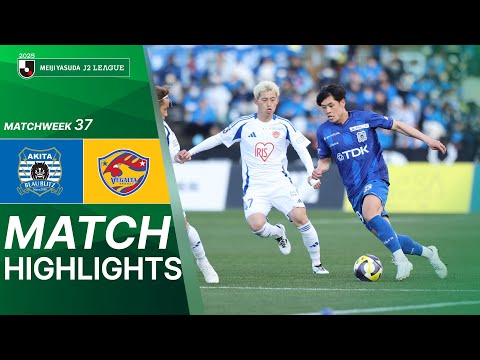 Blaublitz Akita vs Vegalta Sendai - Game Highlights | 2025 J2 LEAGUE | MW37