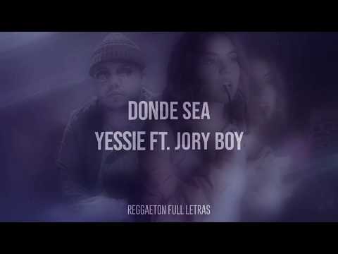 Donde Sea (LETRA) - Yessie Ft. Jory Boy | RFL