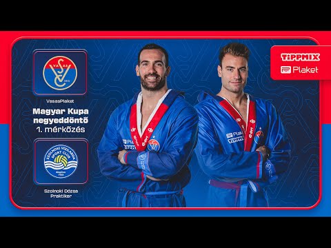 BENU Férfi Magyar Kupa negyeddöntő 1.mérkőzés / VASAS PLAKET - SZOLNOKI DÓZSA