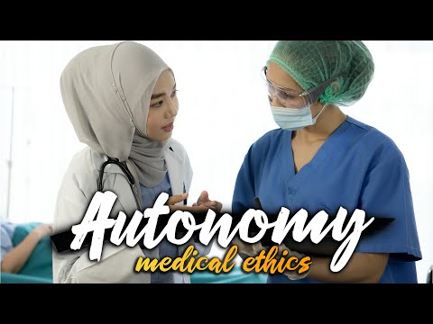 Autonomy | Medical Ethics Made Easy