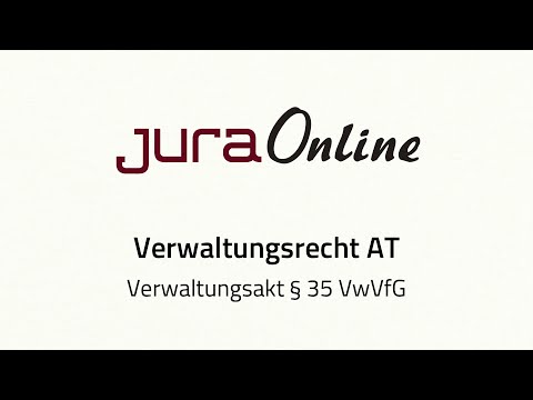 Verwaltungsrecht AT - Verwaltungsakt, § 35 VwVfG