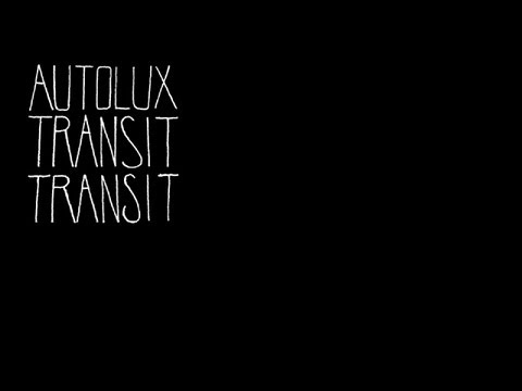 Autolux - Transit Transit [full album]