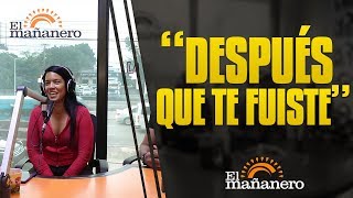 Cuando decimos “después que tu te fuiste”